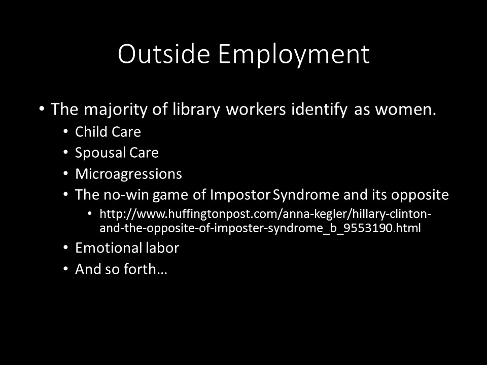 Outside Employment - Mostly Women - Problems